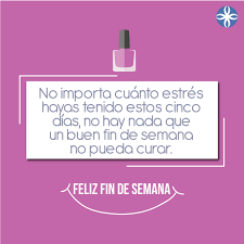 Este Fin De Semana Deja Que El Relax Te Atrape Por La Espalda Tomate Un Tiempo Para Consentirte Y Darte Amor Feliz Fin De Semana Fin De Semana Feliz Viernes