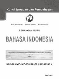Kunci Jawaban Lks Bahasa Indonesia Kelas 11 Semester 1 Guru Galeri