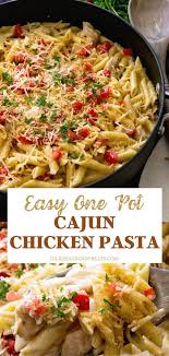 One Pot Cajun Chicken Pasta Chicken Pasta Recipes Easy Cajun Chicken Pasta Recipes Easy Pasta Recipes