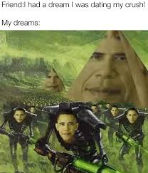 Hi.the crush and friend dream means this: Obama I Had A Dream Where I Kissed My Crush Know Your Meme