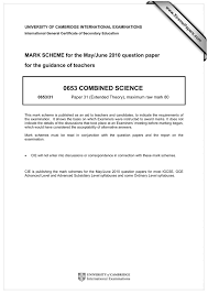 The edexcel igcse combined science (double award) qualification is gained once the 3 exam papers are successfully completed. 0653 Combined Science Mark Scheme For The May June 2010 Question Paper