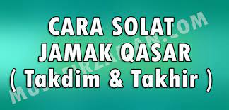 Melakukan sembahyang zuhur dalam waktu asar itu di namakan jamak takhir. Cara Solat Jamak Qasar Takdim Takhir Kesilapan Tanpa Sedar Mobile