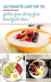The Ultimate Gluten Free Dairy Free Breakfast Guide Dairy Free Breakfasts Dairy Free Breakfast Recipes Gluten Free Dairy Free Breakfast