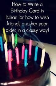 Birthday Wishes In Italian Images Birthday Card In Italian Learning Italian Italian Words Italian Language