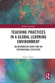 Teaching Practices in a Global Learning Environment; An Interdisciplinary  Take