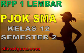 Rpp penjas kelas x semester 2. Rpp Pjok 1 Lembar Kelas 12 Sma Semester 2 Dicariguru Com