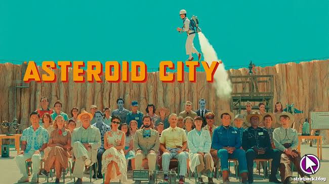 Asteroid City review | Strat Packer's blog
