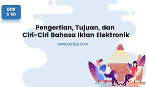 Berbentuk panjang, permukaan yang tidak begitu halus, dan ujungnya sedikit runcing. Pengertian Tujuan Dan Ciri Ciri Bahasa Iklan Elektronik Osnipa