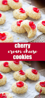 Beat in egg yolk, vanilla and flour. Soft Melt In Your Mouth Cherry Cream Cheese Cookies These Christmas Cookies Are Made Wi Cream Cheese Cookies Best Christmas Cookie Recipe Easy Cookie Recipes