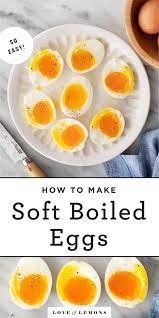 How To Make Soft Boiled Eggs Love And Lemons Recipe In 2021 Soft Boiled Eggs Recipe Boiled Eggs Soft Boiled Eggs