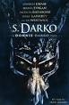 Donnie Darko and S. Darko are part of the same movie series.