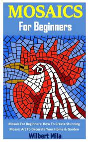We did not find results for: Mosaics For Beginners Mosaic For Beginners How To Create Stunning Mosaic Art To Paperback Left Bank Books