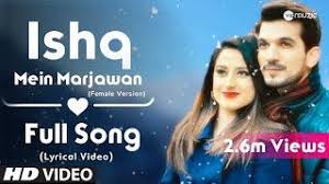 Ab ke hum bichhrey singer: Ishq Mein Marjawan Song Download Pagalworld Songs All Songs Mp3 Song