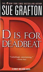 B is for burglar, from sue grafton's #1 new york times bestselling kinsey millhone alphabet mystery series beverly danziger looked like an expensive, . D Is For Deadbeat The Kinsey Millhone Alphabet Mystery Series Buy Used Books Online