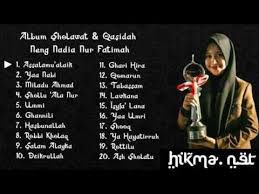 Nadia Nur Fatimah Full Album Sholawat Dan Qasidah Cover Pilihan 2020 Youtube Youtube