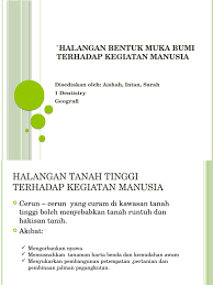Hahahahaa itu mah susunya diperas om. Halangan Bentuk Muka Bumi Terhadap Kegiatan Manusia