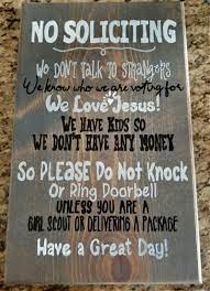 I have read you should never avoid that knock in case it's a thief just checking to see if you're home. Cute No Soliciting Sign Diy No Cutting Machine Needed Leap Of Faith Crafting
