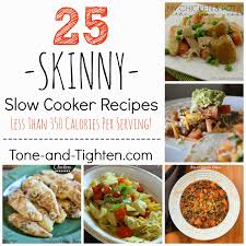 See our low calorie eggplant parmesan recipe here. 25 Skinny Slow Cooker Recipes All Under 350 Calories Per Serving Tone And Tighten