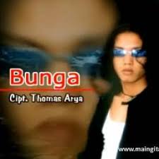 Bunga cempaka, bunga cempaka terkenal di aceh bunga terlebih, terlebih indah sekali. Lirik Lagu Bunga Thomas Arya Lirik Lagu Muzik Anda