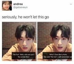 No Fun If It S No Fun Why Are U Watching Ahhhhh Haters Get A Life Got7 Funny Got7 Jinyoung Got7 Meme