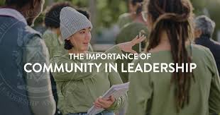 The Importance of Community in Leadership