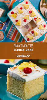 Pina Colada 3 Leches Cake Recipe Tres Leches Cake Cake Pina Colada