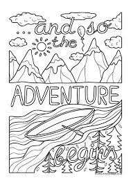 Coloring pages from the cartoon serial adventure time are remarkable images for coloring with improbable adventures of finn and his magic friend. And So The Adventure Begins A Colouring Page For Adults And Older Kids Colouring Pages Camping Coloring Pages Quote Coloring Pages
