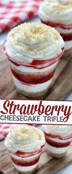 Strawberry Cheesecake Trifle Life Love Liz Recipe Summer Desserts Desserts Trifle Recipe
