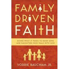 He serves as dean of theology at african christian university in lusaka,. Family Driven Faith Voddie Baucham Jr 9781433528125