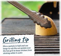 Check spelling or type a new query. Farmer Focus Did You Know That You Can Use A Raw Potato To Prevent Chicken From Sticking On The Grill Just Cut A Potato In Half And Rub The Sliced Side