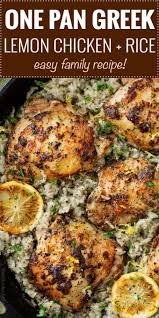 Marinated Greek Lemon Chicken Thighs Are Seared Then Baked On Top Of A Lemon And Herb Flavored Rice Greek Lemon Chicken Chicken Dinner Recipes Chicken Recipes