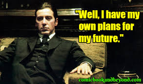 In this you page you can get the quotes including the godfather & special that motivation. 100 The Godfather Part Ii Quotes That Tells About Gangster Life Comic Books Beyond