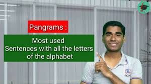 Yes, the word uncopyrightable uses half the alphabet, but its use in a short sentence would seem extremely contrived. Sentences With Every Letter Of The Alphabet Pangrams Youtube