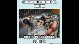 Maybe you would like to learn more about one of these? Supersticiones De La Web Los Memes De Viernes 13 Rpp Noticias