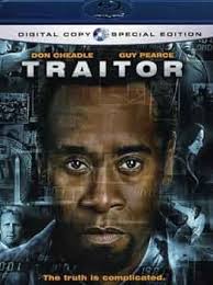 Traitor: Amazon.in: Cheadle, Don, Pearce, Guy, Daniels, Jeff, McDonough,  Neal, Panjabi, Archie, Taghmaoui, Said, Gale, Lorena, Reynolds, Simon,  Nachmanoff, Jeffrey: Movies & TV Shows