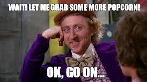 Image result for popcorn meme