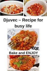 Djuvec Recipe For Busy Life 5 Star Cookies Recipe Recipes Lunch Recipes Easy Casserole Dishes