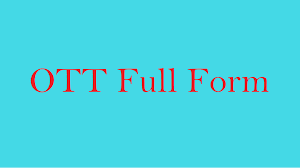 What Is Ott Full Form Ott Meaning Ott Stands For Ott Definition Ott Platform Meaning And Ott Content Me In 2020 This Or That Questions University Of Sciences Form
