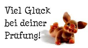Bildergebnis Fur Viel Gluck Prufung Gluck Gute Wunsche Und Prufung