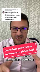 Respondendo a @gilsonjose2564 como faz pra tirar a tornozeleira eletrônica?  #advogadocriminalista #respondendoperguntas #respondendoseguidor  #tornozeleiraeletronica #tornozeleiraeletrônica ...