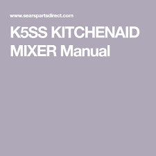 k5ss kitchenaid mixer manual kitchen
