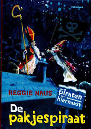 De Pakjespiraat De Piraten Van Hiernaast Sinterklaas Voor Kinderen Kinderboeken