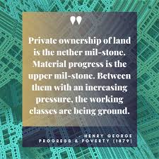 Share motivational and inspirational quotes by henry george. Henry George School Of Social Science ×'×˜×•×•×™×˜×¨ Who Is Really Winning Hgsss Henrygeorge Henrygeorgeschool Politicaleconomy Economics Progressandpoverty Writing Book Capitalism Society Unity Workingclass Middleclass Quote Quotes Https