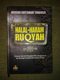 Ruqyah atau doa tadi tidak digunakan sebagai sarana untuk menyantet orang. Abu Azka Halal Haram Ruqyah