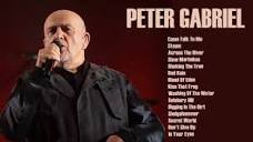 Peter Gabriel Best Songs Playlist- Top 20 Songs Of Peter Gabriel ...