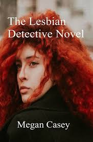 The Lesbian Detective Novel: An Annotated Bibliography