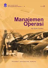 Modul manajemen operasi dan produksi. Ekma5208 Manajemen Operasi Edisi 2 Perpustakaan Ut