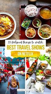 Travel Shows On Netflix 22 Terrific Films And Documentaries Travel Movies Italy Travel Tips Travel Inspiration