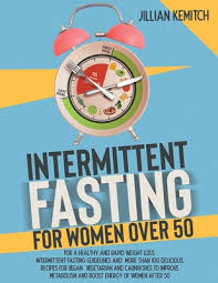 Indirizzo, telefono, contatti, risposta, posti vacanti. Intermittent Fasting For Women Over 50 2 Books In 1 For A Healthy And Rapid Weight Loss Intermittent Fasting Guidelines And More Than 100 Deliciou Indiebound Org