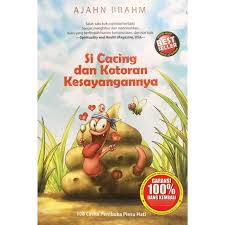 Si cacing dan kotoran kesayangannya 2 pdf. Ori Paket Si Cacing Dan Kotoran Kesayangannya Ajahn Brahm Si Cacing Dan Kotoran Kesayangannya 1 Shopee Indonesia